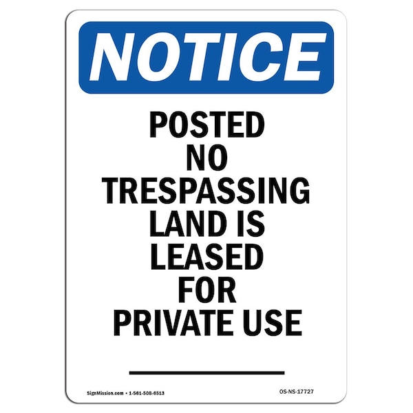OSHA Notice Sign, 5" Height, Posted No Trespassing Land Is Sign, Portrait, 10PK
